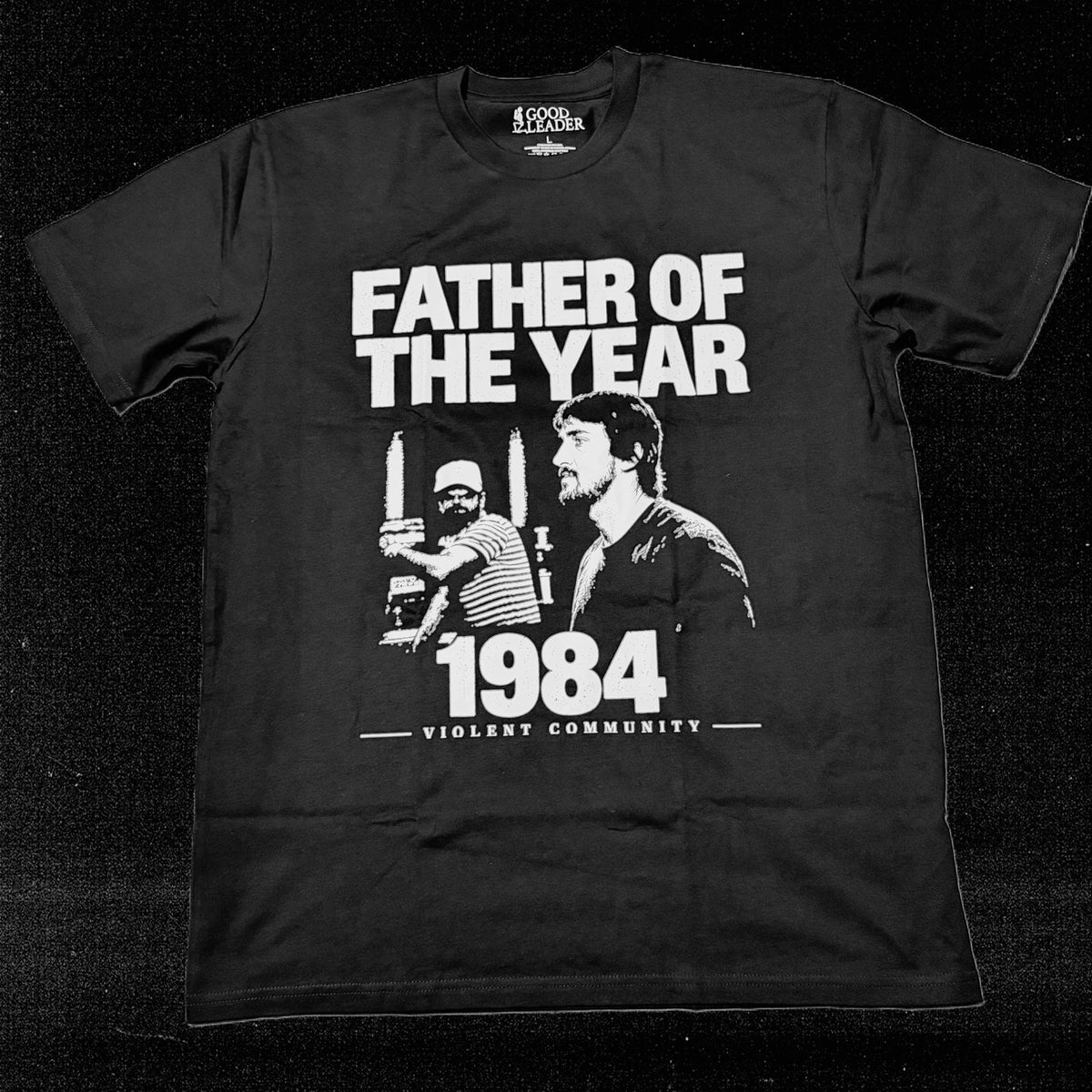 Father of the Year 1984 Violent Community black t-shirt